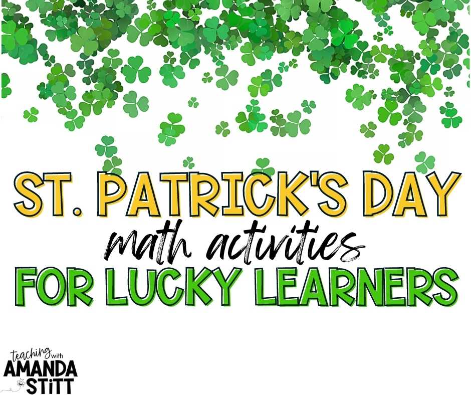 3 fun and festive St. Patrick's Day math activities that your students will love.