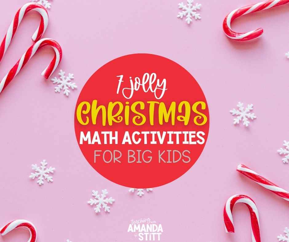 7 jolly Christmas math activities for upper grade students