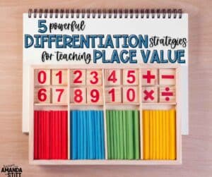 Use these 5 powerful differentiation strategies when teaching place value in upper grades