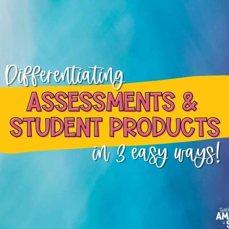 Differentiation doesn't have to be difficult. Let's discuss differentiating assessments and student products in three easy ways.